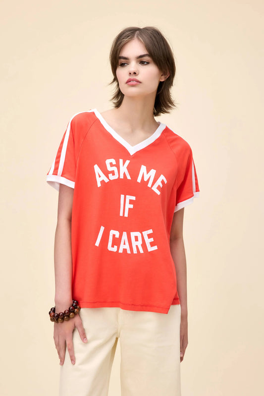 Ask Me If I Care Club Tee